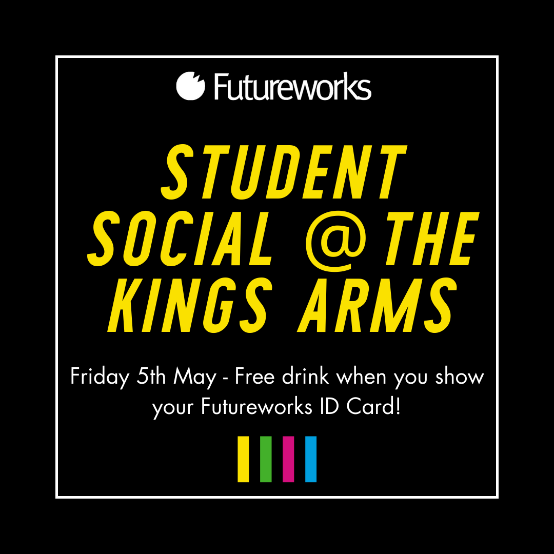 Student Social @ The Kings Arms
Friday 5th May - Free drink when you show your Student ID Card